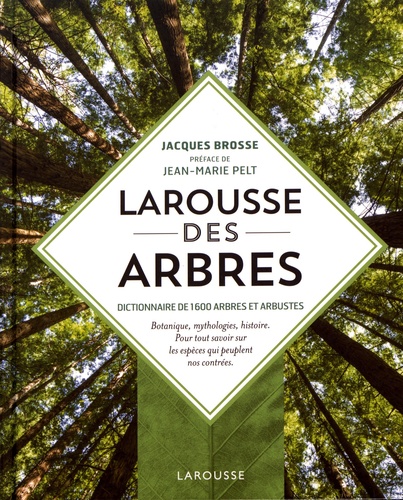 Larousse des arbres - Dictionnaire de 1600 arbres et arbustes